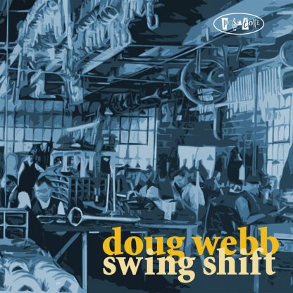 PR8090 - Doug Webb - Swing Shift (cover)
