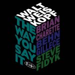 PR8150 -  Walt Weiskopf -  The Way You Say It (cover)