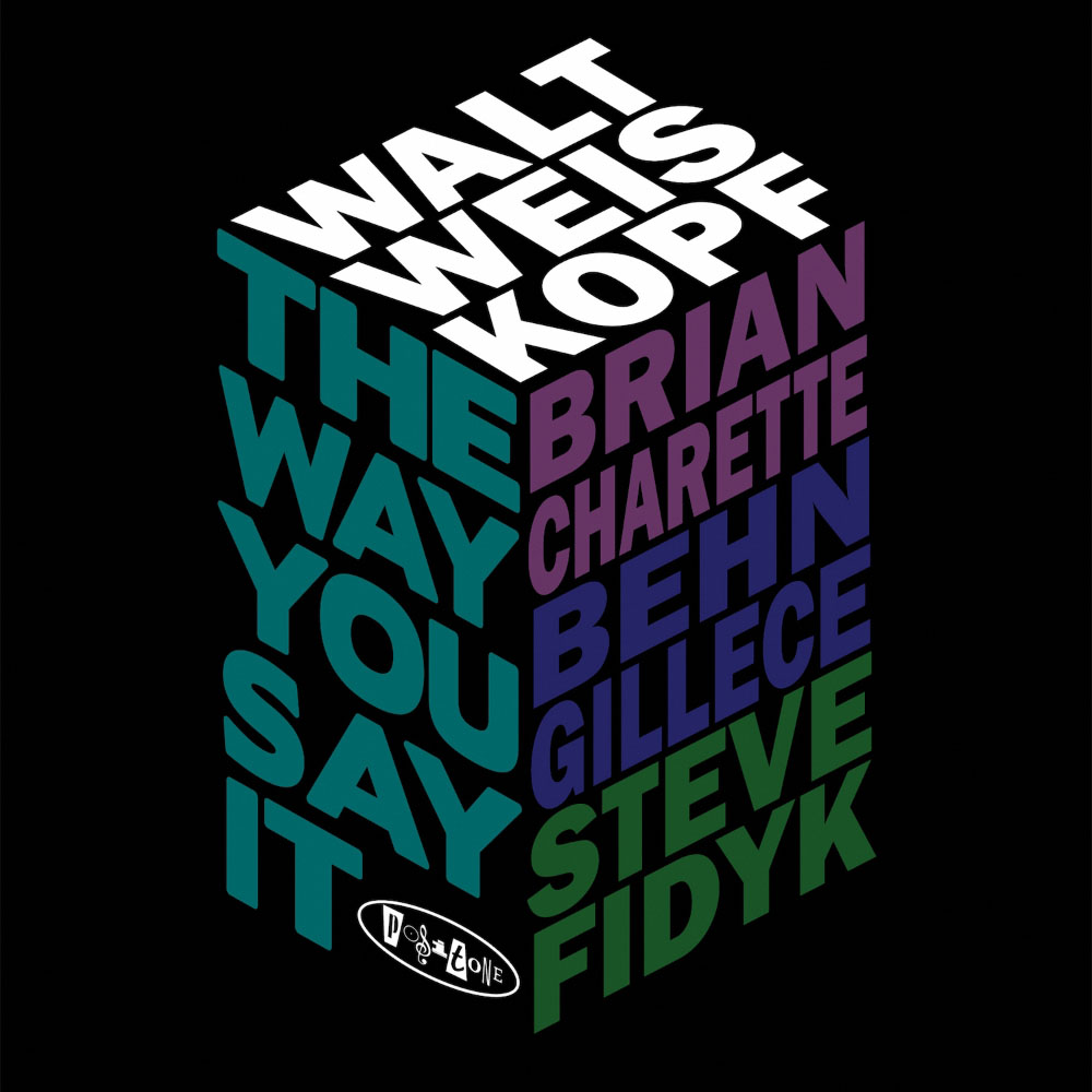 PR8150 -  Walt Weiskopf -  The Way You Say It (cover)