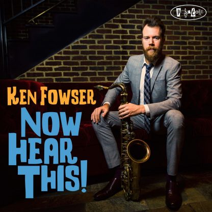 PR8163 - Ken Fowser - Now Hear This! (cover)