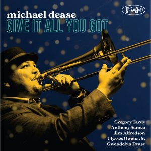 PR8217 - Michael Dease - Give It All You Got (cover)