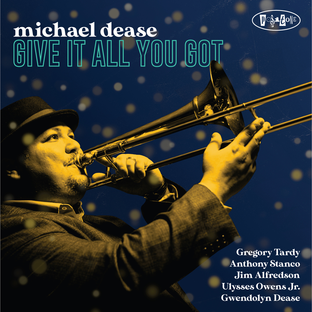 PR8217 - Michael Dease - Give It All You Got (cover)