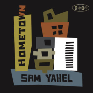 PR8048 - Sam Yahel - Hometown (cover)