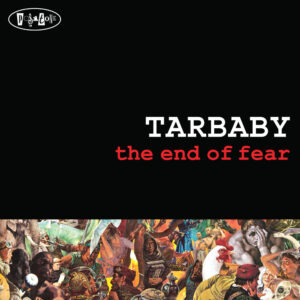 PR8069 - Tarbaby - The End Of Fear (cover)