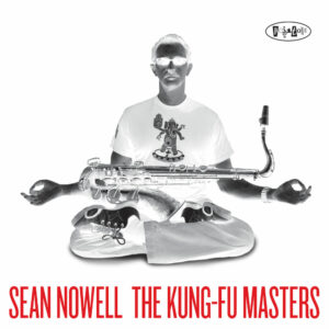 PR8106 - Sean Nowell - The Kung-Fu Masters (cover)